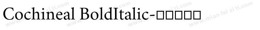 Cochineal BoldItalic字体转换